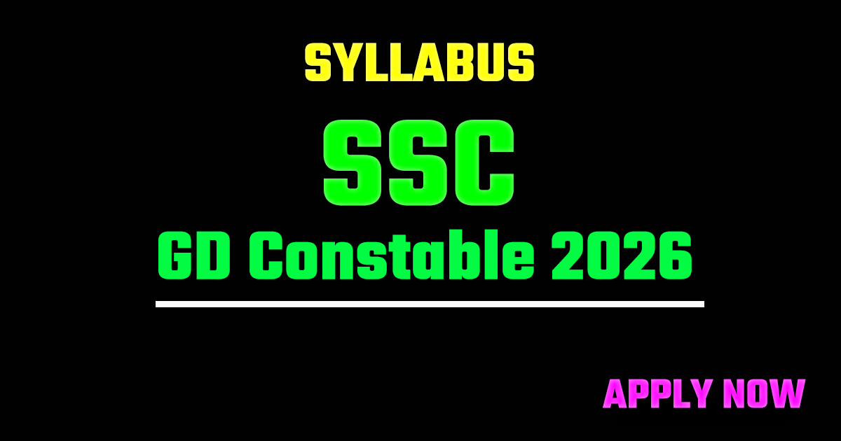 SSC GD Constable 2026: Exam Pattern, Syllabus & Complete Guide