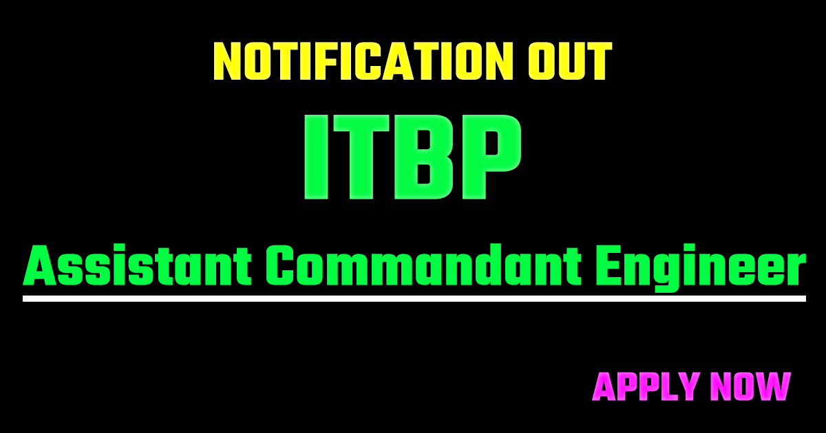 ITBP Assistant Commandant Engineer Recruitment 2026