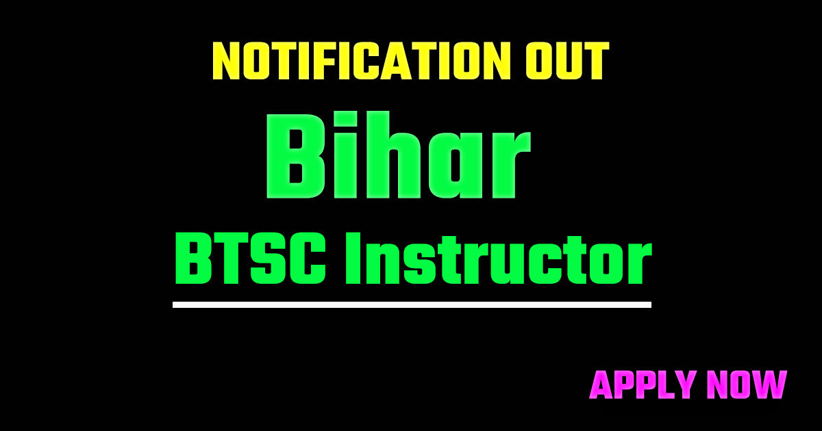 Bihar BTSC Instructor Recruitment 2026