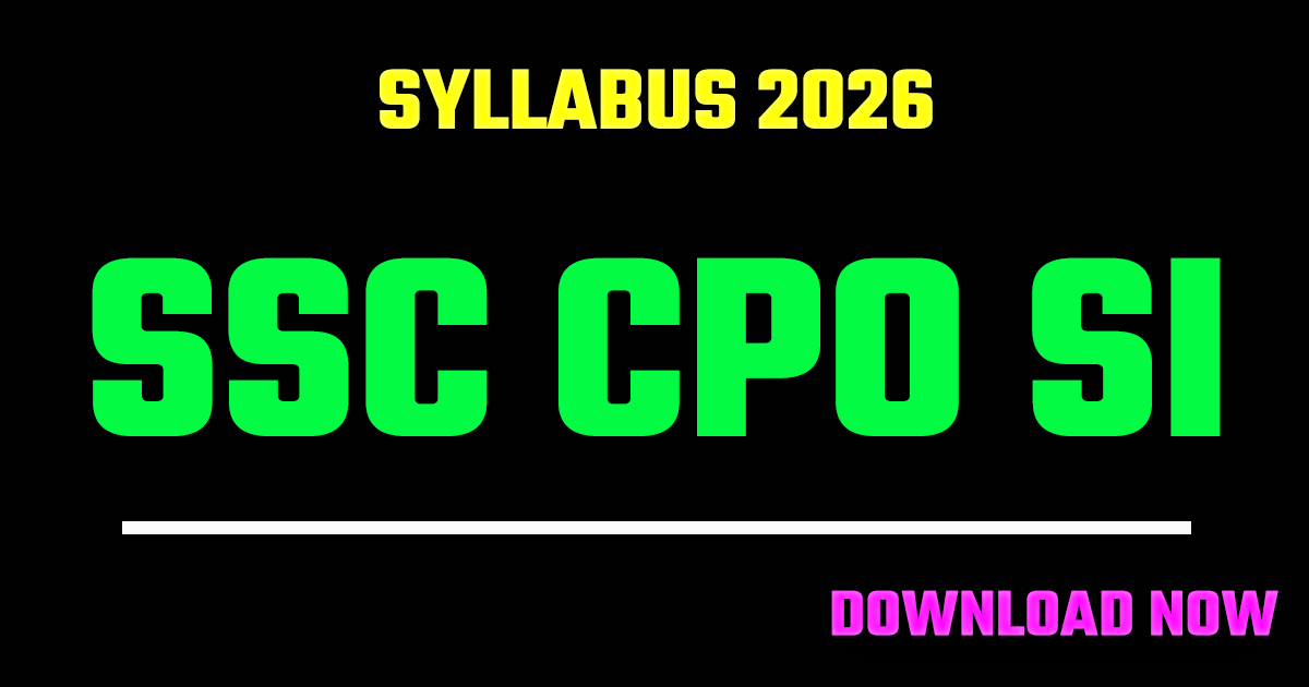 SSC CPO SI Syllabus 2026 & Exam Pattern – Complete Paper 1 & 2 Guide
