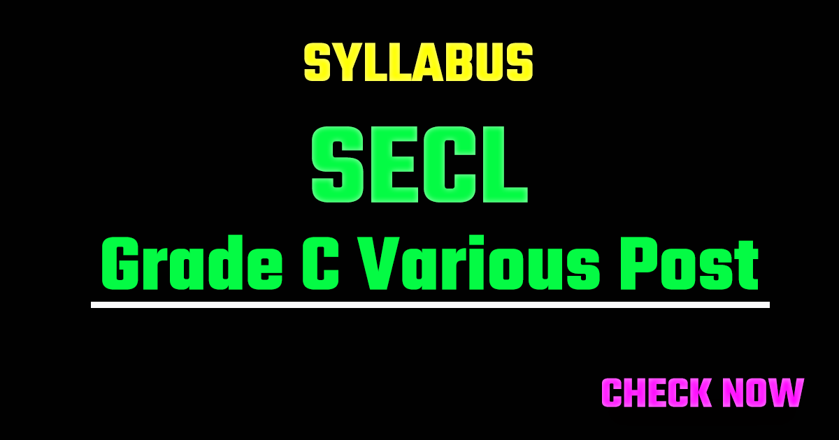 SECL Grade C Various Post Syllabus 2026