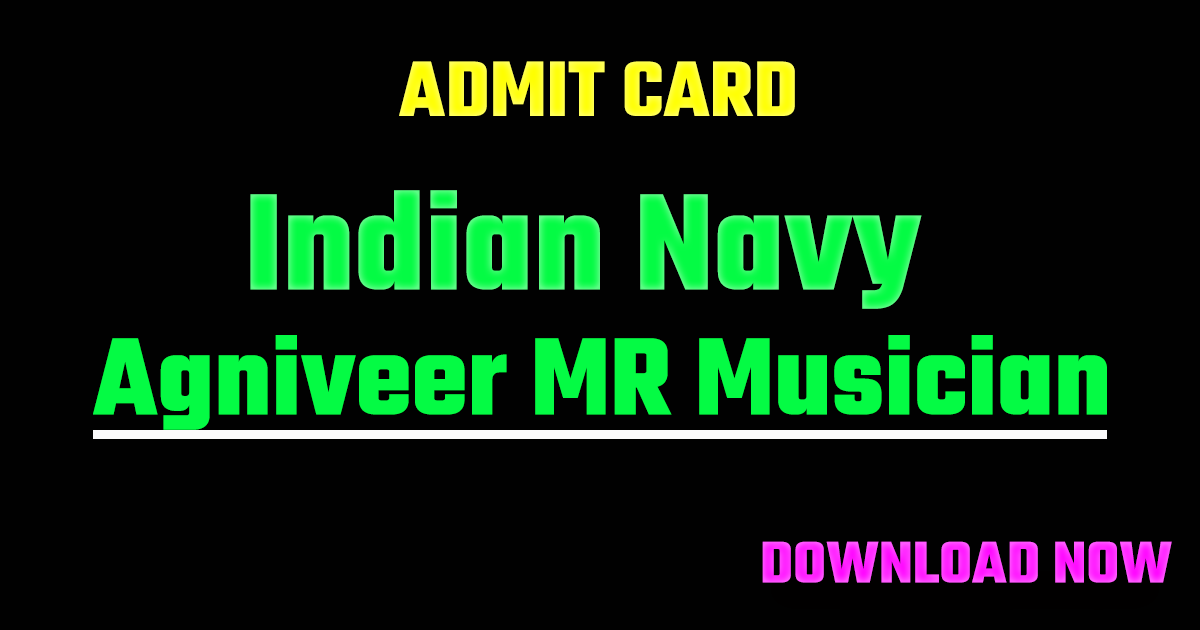 Indian Navy Agniveer MR Musician Admit Card 2026 Out Download Now