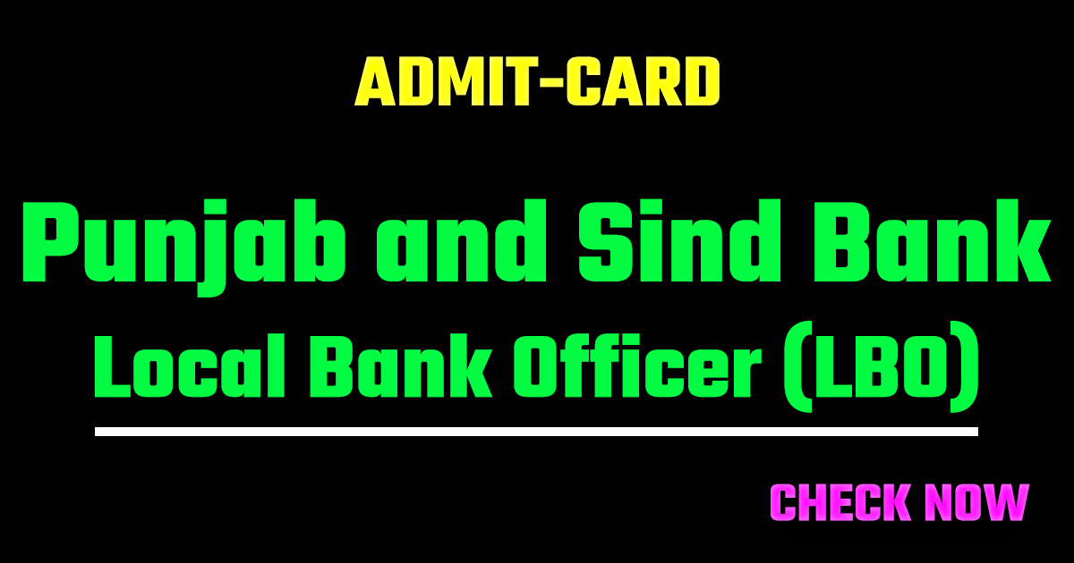 Punjab and Sind Bank LBO Admit Card 2026
