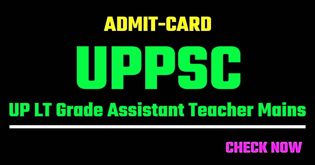 UP LT Grade Assistant Teacher Mains Admit Card 2026