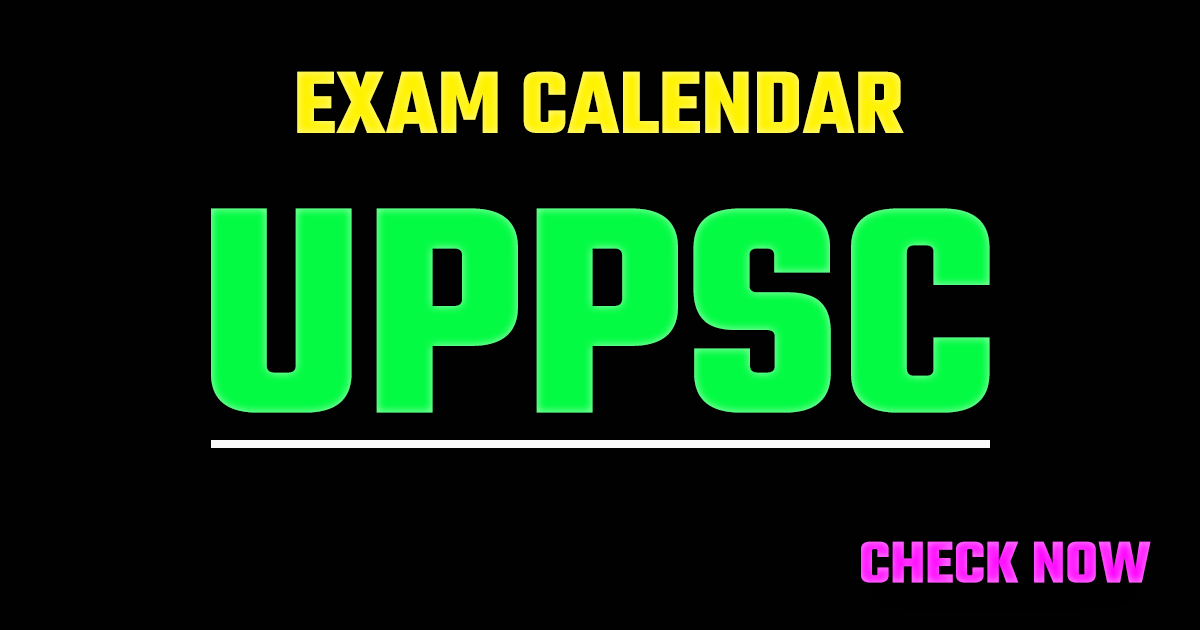 UPPSC Exam Calendar 2026