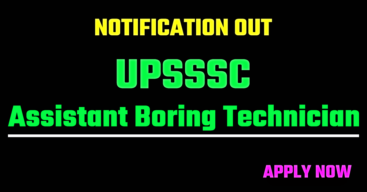 UPSSSC Assistant Boring Technician 2026