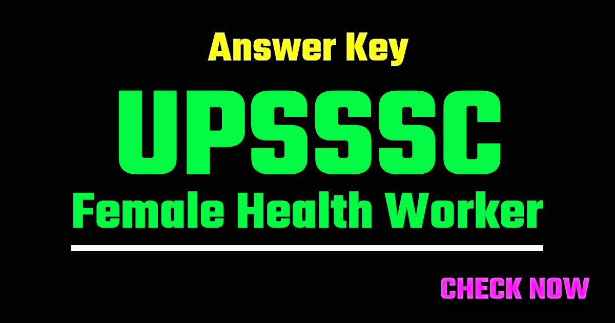 UPSSSC Female Health Worker Answer Key 2026 Released
