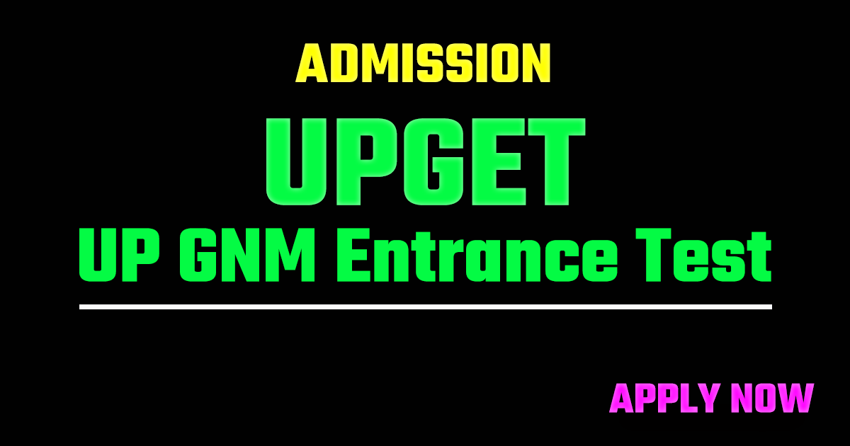 UP GNM Entrance Test UPGET Online Form 2026
