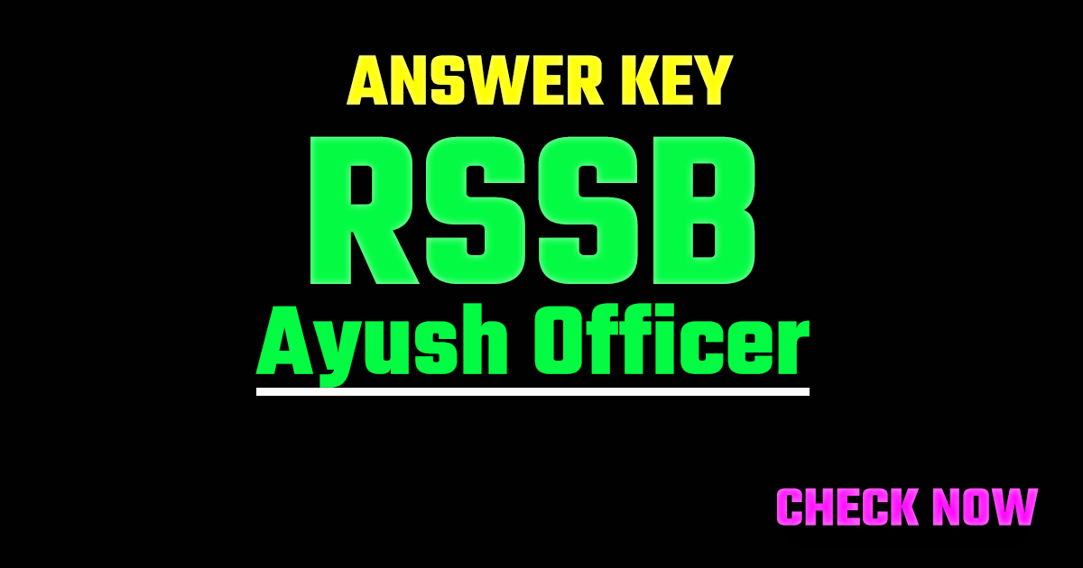 RSSB Ayush Officer Answer Key 2026 Out