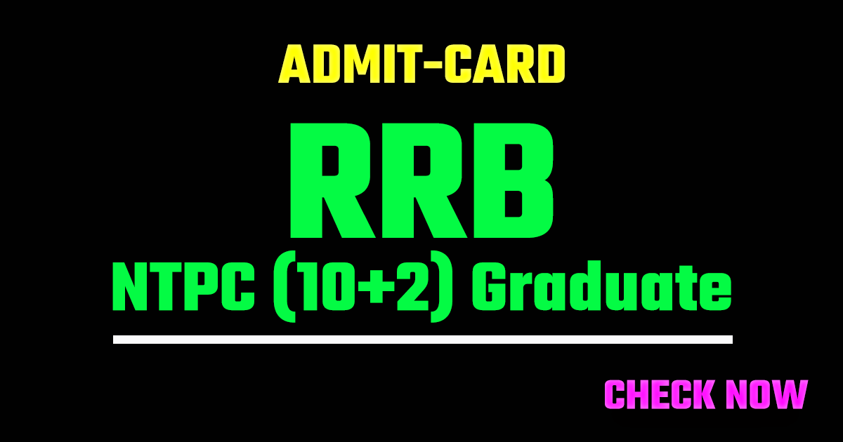 RRB NTPC 10+2 UG Admit Card 2026 Out