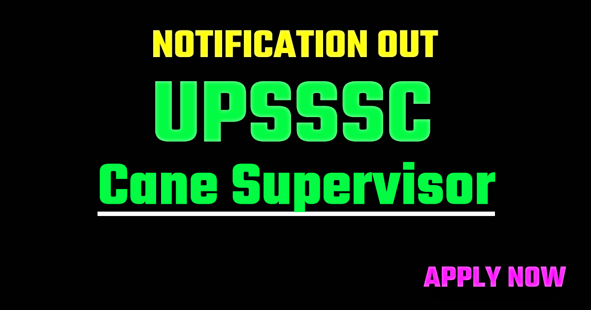 UPSSSC Cane Supervisor Recruitment 2026