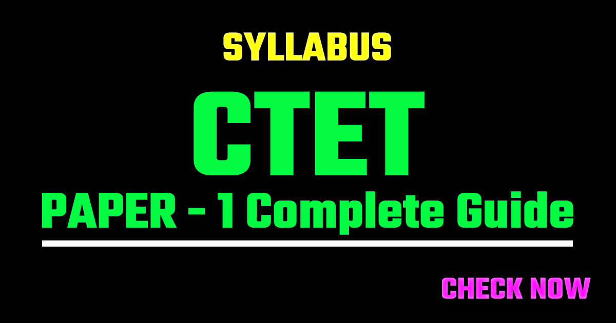 CTET Paper 1 Syllabus 2026 - Complete Subject-wise Guide