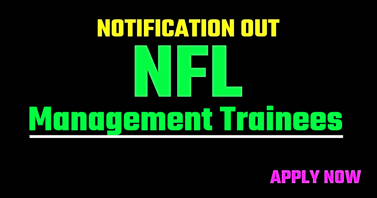 NFL Management Trainees Recruitment 2026