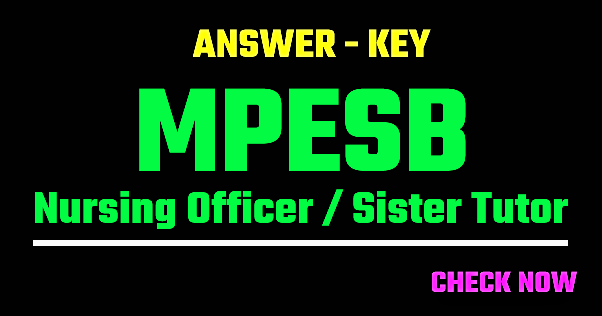 MPESB Nursing Officer / Sister Tutor Answer Key 2026 Released