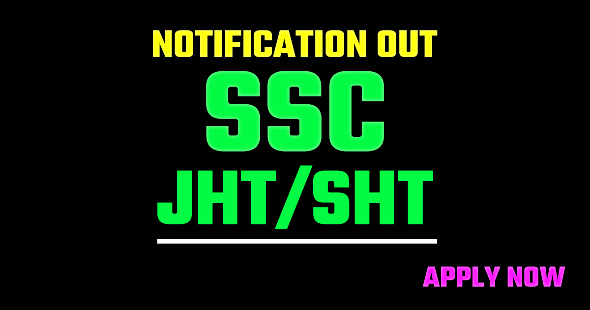 SSC JHT Recruitment 2026 apply online