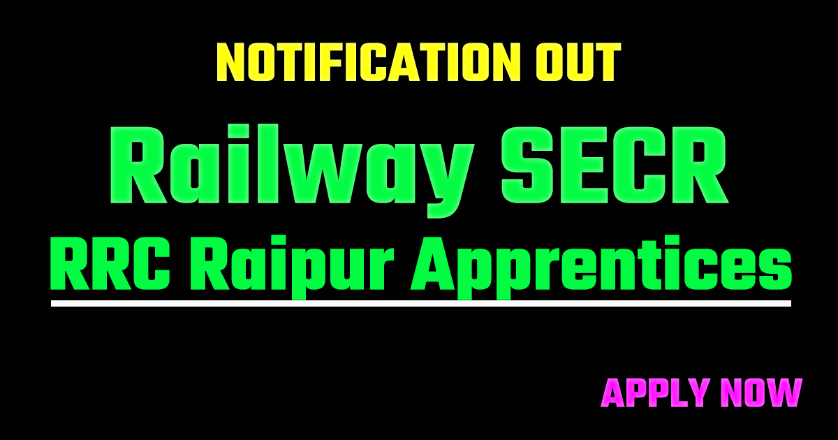 Railway SECR Raipur Apprentice Recruitment 2026 Apply Online