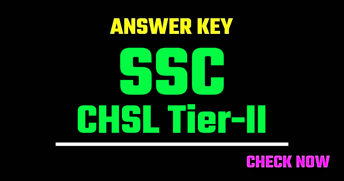 SSC CHSL Tier-II Answer Key 2026